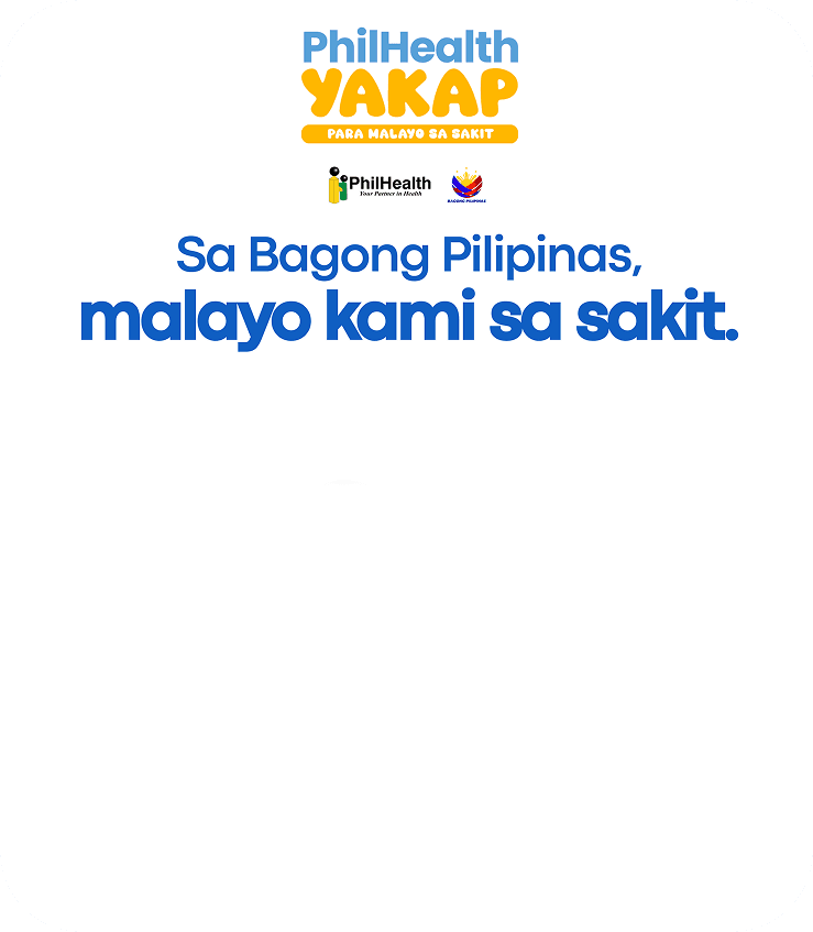 PhilHealth YAKAP, para malayo sa sakit. Sa Bagong Pilipinas, malayo kami sa sakit.